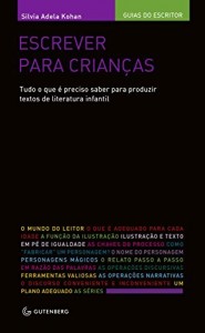 Baixar Escrever para crianças: Tudo o que é preciso saber para produzir textos de literatura infantil pdf, epub, eBook
