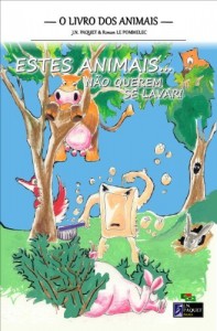 Baixar Estes Animais… N&atilde;o Querem Se Lavar! (O livro dos animais 1) pdf, epub, eBook