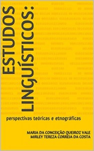 Baixar Estudos Linguísticos:: perspectivas teóricas e etnográficas pdf, epub, eBook