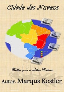 Baixar Brasil Subjuga-se à Confederação: Plutão passa a orbitar Netuno (Cidade das Nuvens Livro 1) pdf, epub, eBook