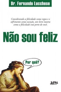 Baixar Não sou feliz. Por quê? pdf, epub, eBook