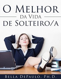 Baixar O Melhor Da Vida De Solteiro/a pdf, epub, eBook