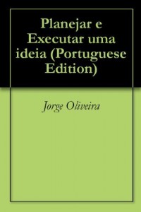 Baixar Planejar e Executar uma ideia pdf, epub, eBook