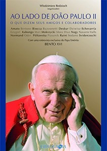 Baixar Ao lado de João Paulo II pdf, epub, eBook