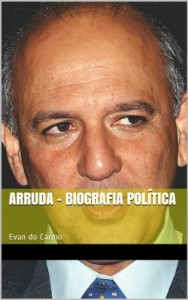 Baixar Arruda  –  Biografia Política pdf, epub, eBook