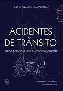 Baixar Acidentes de trânsito: responsabilidade civil e danos decorrentes pdf, epub, eBook