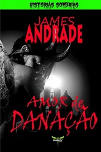 Baixar AMOR DE DANA&Ccedil;&Atilde;O (HIST&Oacute;RIAS SOMBRIAS) pdf, epub, eBook
