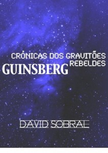 Baixar Cr&oacute;nicas dos Gravit&otilde;es Rebeldes: Guinsberg pdf, epub, eBook