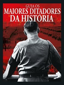 Baixar Guia os Maiores Ditadores da Hist&oacute;ria pdf, epub, eBook
