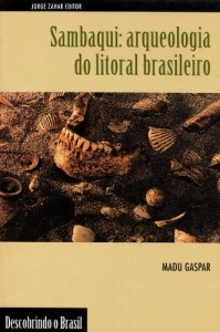 Baixar Sambaqui: Arqueologia do Litoral Brasileiro pdf, epub, eBook
