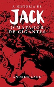 Baixar A Hist&oacute;ria de Jack O Matador de Gigantes pdf, epub, eBook