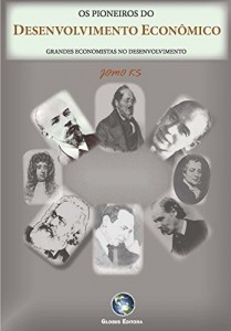 Baixar OS PIONEIROS DO  DESENVOLVIMENTO: GRANDES ECONOMISTAS SOBRE O DESENVOLVIMENTO pdf, epub, eBook