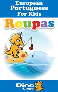 Baixar European Portuguese for Kids – Clothes Storybook: European Portuguese language lessons for children pdf, epub, eBook