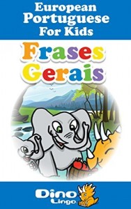 Baixar European Portuguese for Kids – Phrases Storybook: European Portuguese language lessons for children pdf, epub, eBook