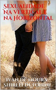 Baixar Sexualidade Na Vertical e na Horizontal pdf, epub, eBook