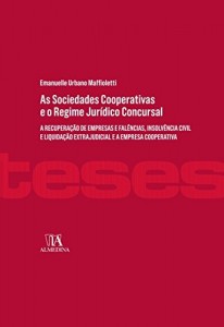 Baixar As Sociedades Cooperativas e o Regime Jur&iacute;dico Concursal – a recupera&ccedil;&atilde;o de empresas e fal&ecirc;ncias, insolv&ecirc;ncia… pdf, epub, eBook