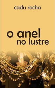 Baixar O Anel No Lustre pdf, epub, eBook