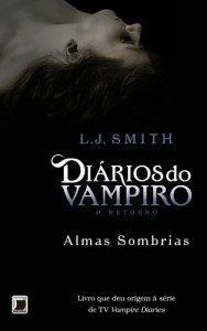 Baixar Almas Sombrias (Di&aacute;rios do Vampiro: O retorno Livro 2) pdf, epub, eBook