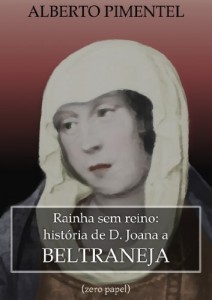 Baixar Joana a Beltraneja: a rainha sem reino pdf, epub, eBook