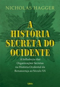 Baixar A Hist&oacute;ria Secreta do Ocidente pdf, epub, eBook