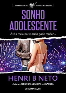 Baixar Sonho Adolescente: Um conto da antologia ”Noite Feliz” (Regras da Atração Livro 3) pdf, epub, eBook