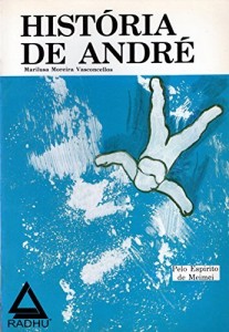 Baixar Hist&oacute;ria de Andr&eacute; (cole&ccedil;&atilde;o Meimei Livro 3) pdf, epub, eBook