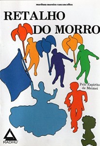 Baixar Retalho do Morro (cole&ccedil;ao Meimei Livro 2) pdf, epub, eBook