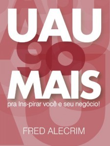 Baixar UaugoMais: Para ins-pirar voc&ecirc; e seu neg&oacute;cio pdf, epub, eBook