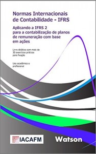 Baixar Aplicando A Ifrs 2 Para A Contabiliza&ccedil;&atilde;o De Planos De Remunera&ccedil;&atilde;o Com Base Em A&ccedil;&otilde;es pdf, epub, eBook