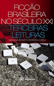 Baixar Ficção brasileira no século XXI: terceiras leituras pdf, epub, eBook