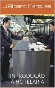 Baixar Introdução à Hotelaria: INTRODUÇÃO À HOTELARIA (Coleção Hotelaria) pdf, epub, eBook