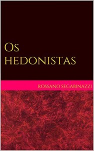Baixar Os Hedonistas pdf, epub, eBook
