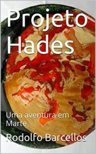 Baixar Projeto Hades: Uma aventura em Marte pdf, epub, eBook