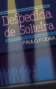 Baixar Despedida de Solteira pdf, epub, eBook
