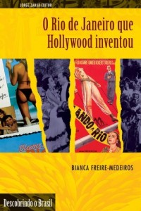 Baixar O Rio de Janeiro que Hollywood Inventou pdf, epub, eBook