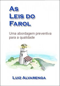 Baixar As Leis do Farol: Uma abordagem preventiva para a qualidade pdf, epub, eBook