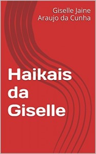 Baixar Haikais da Giselle pdf, epub, eBook