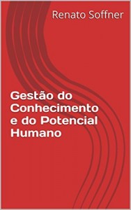 Baixar Gestão do Conhecimento e do Potencial Humano pdf, epub, eBook