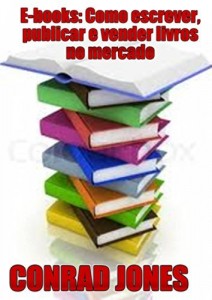 Baixar E-books: Como escrever, publicar e vender livros no mercado pdf, epub, eBook