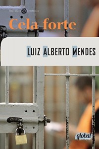 Baixar Cela Forte (Literatura perif&eacute;rica) pdf, epub, eBook