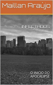 Baixar INFECTADOS: O INICIO DO APOCALIPSE pdf, epub, eBook