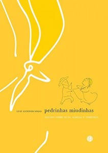 Baixar Pedrinhas miudinhas: Ensaios sobre ruas, aldeias e terreiros pdf, epub, eBook