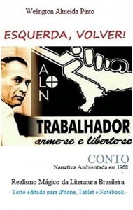 Baixar ‘ESQUERDA, VOLVER!: REALISMO MÁGICO DA LITERATURA BRASILEIRA (CONTOS BRASILEIROS Livro 3) pdf, epub, eBook