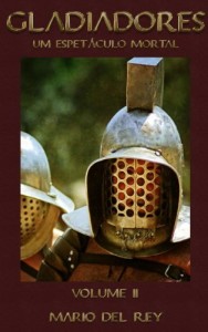 Baixar Gladiadores um espetáculo mortal Volume 2 pdf, epub, eBook