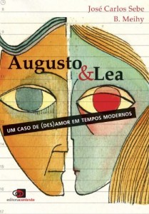Baixar Augusto & Lea: um caso de (des)amor em tempos modernos pdf, epub, eBook