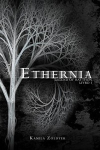 Baixar Ethernia: Legend of Raython, Livro I pdf, epub, eBook