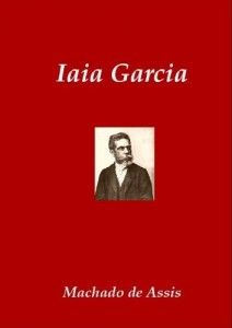 Baixar Iaia Garcia (Classics of Brazilian Literature Livro 6) pdf, epub, eBook