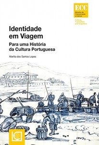 Baixar Identidade em Viagem – Para uma Hist&oacute;ria da Cultura Portuguesa pdf, epub, eBook