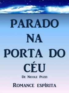 Baixar PARADO NA PORTA DO C&Eacute;U pdf, epub, eBook