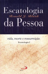 Baixar Escatologia da pessoa: Vida, morte e ressurreição (Teologia Sistemática) pdf, epub, eBook